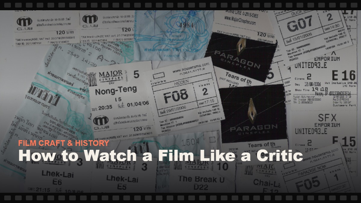 Real photograph of an assortment of cinema ticket stubs, cover graphic for the Reelmonk guide "How to Watch a Film Like a Critic"